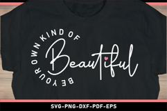 Be your own kind of beautiful SVG, Inspirational Quotes SVG Product Image 2