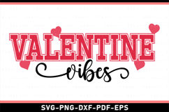 Valentine Vibes SVG, Love SVG, Valentines Day T Shirt Design Product Image 1