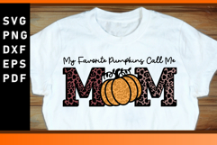 My favorite pumpkins call me mom, Fall SVG Product Image 1