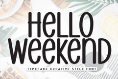 Hello Weekend Product Image 1