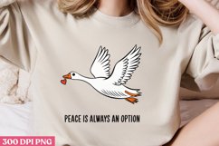 PEACE IS ALWAYS AN OPTION PNG,Funny Goose Sublimation PNG Product Image 2