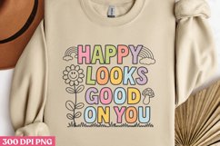 Happy Looks Good on You PNG, Retro Positive Sublimation PNG Product Image 2