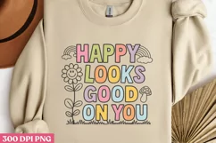 Happy Looks Good on You PNG, Retro Positive Sublimation PNG Product Image 2