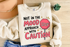 Not in the Mood Approach with Caution Svg | Shirt Svg Product Image 1