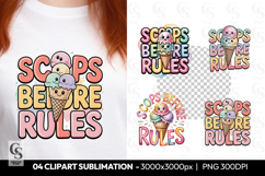 Scoops Before Rules Ice Cream Clipart Sublimation PNG Product Image 1