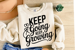 Keep going keep growing Svg | Svg Cut Files | Shirt Svg Product Image 2