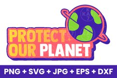 Protect Our Planet, Save The Planet Earth SVG Product Image 1