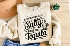 Salty Bring the Tequila svg | Svg Files | Shirt Svg Product Image 1
