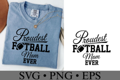 Proudest Football Mom Ever Svg | Game Day Svg | Shirt Svg Product Image 2