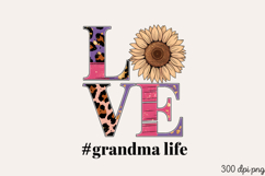 LOVE #grandma life PNG, Mothers day Mom sublimation Product Image 2