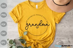 My favorite people call me grandma SVG File/ Grandma Saying Product Image 1