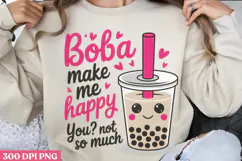Boba Make Me Happy PNG, Boba Sublimation PNG Product Image 1