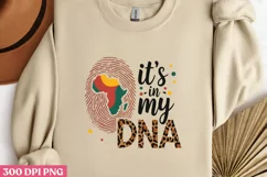 It's in my DNA PNG, Black History Month Sublimation Product Image 2