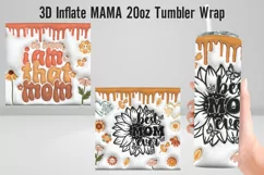 3D Best Mom Ever inflated 20 oz Tumbler Wrap Sublimation. Product Image 1