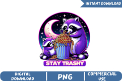 Stay Trashy Sublimation, Funny Raccoon Png Product Image 1