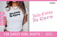 Y2K Sassy Girl Baby Tee Quote - Bratcore | Too Cute To Care Product Image 1