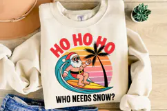 Ho Ho Ho who needs snow Svg | Christmas Svg | Shirt Svg Product Image 2