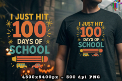 I Just Hit 100 Days of School Sublimation Design Product Image 2