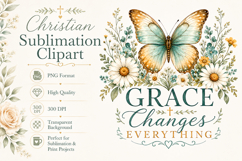 Grace Changes Everything PNG, Christian Butterfly Sublimatio Product Image 1