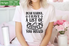 Dear Karma, I Have A List Of People You Missed SVG Cut File Product Image 1