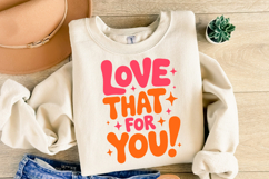 Love that for you Svg | Svg Cut File | Shirt Svg Product Image 2