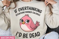 If overthinking PNG, Funny Sarcastic Animal Quotes PN Product Image 1