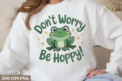 Don't worry be hoppy! PNG, Funny Frog Sublimation Quotes PNG Product Image 2