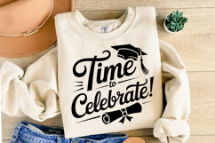 Time to Celebrate svg | Graduation Svg | Shirt Svg Product Image 2