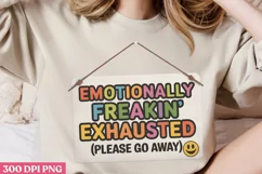 Emotionally Freakin Exhausted PNG, Mental Health Sublimation Product Image 2