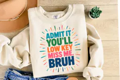 Admit it You'll low key miss me Svg | Svg Files | Shirt Svg Product Image 1