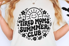 Tired Moms Summer Club Svg, Summer Mom Svg, Moms Club Svg. Product Image 2