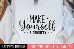 Make Yourself A Priority svg design Product Image 1