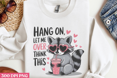 Hang On Let Me Overthink This PNG, Funny Animal Sublimati Product Image 2