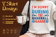 I'm Sorry for What I Said During the Baseball Game SVG Product Image 1