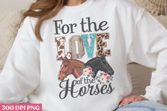 For The Love Of the Horses PNG, Beauty Farm Sublimation PNG Product Image 2