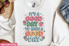 It's good day to have a good day PNG,Groovy Mental Health PN Product Image 2