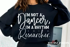 I'm not a dancer I'm a rhythm researcher SVG PNG Product Image 2