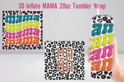 3D MAMA inflated 20 oz Tumbler Wrap Sublimation. Product Image 1