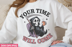 Your Time Will Come PNG, Cute Grim Sublimation PNG Product Image 2