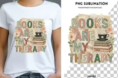 Books are my therapy png design for T-shirts Product Image 1