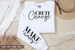 Crete change SVG - Motivational Sleeve T-Shirt Design Product Image 1