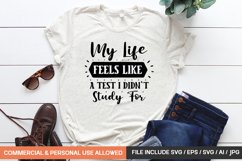 My Life Feels Like A Test I Didn&#039;t Study For Svg Product Image 1
