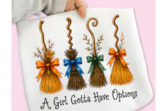 Autumn Halloween Witch Broom PNG, A Girl’s Gotta Have Option Product Image 2