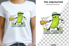 Dill With It Pickleball PNG | Funny Pickleball Pun Design Product Image 1