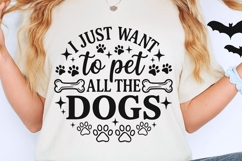 I Just Want To Pet All The Dogs Svg, Funny Dog Mom Svg. Product Image 2