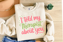 I told my therapist about you Svg | Svg Cut File | Shirt Svg Product Image 2