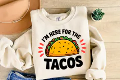 I'm here for the Tacos svg | Svg File for Cricut | Shirt Svg Product Image 2