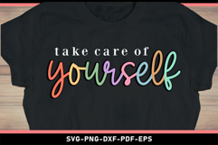Take care of yourself SVG, Inspirational Quotes SVG Product Image 2