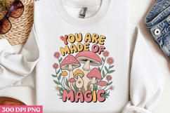 YOU ARE MADE OF MAGIC PNG, Magical Sublimation PNG Product Image 2