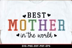 Best mother in the world, Mom Shirt SVG Product Image 1